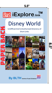 iExplore.link - Disney World - UnOfficial And UnAuthorizied Directory of Short Links - (PAPERBACK 5.5"x8.5")