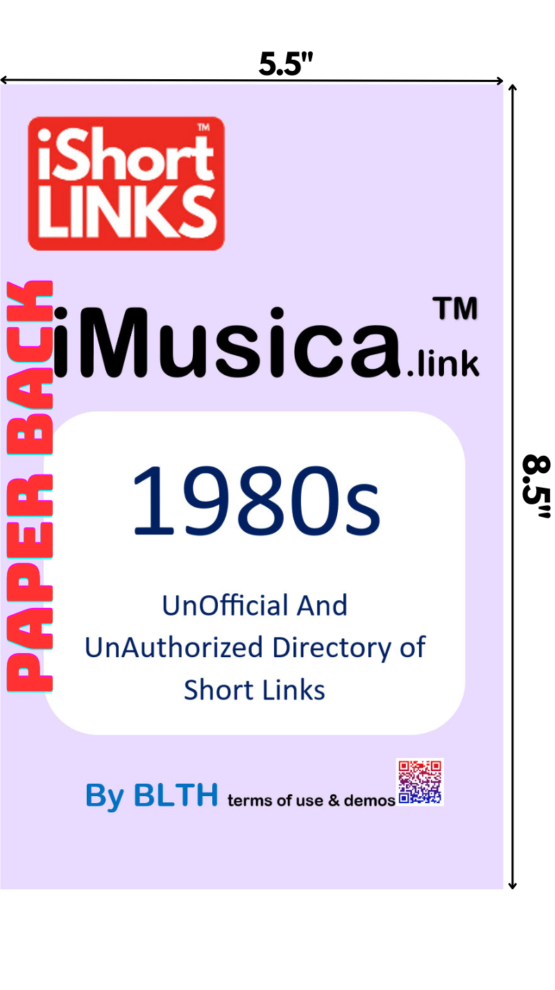 iMusica.link - 1980s - UnOfficial And UnAuthorizied Directory of Short Links - (PAPERBACK 5.5"x8.5")