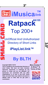 iMusica.link - Ratpack -Top 200- UnOfficial And UnAuthorizied Directory of Short Links - (SMALL CARD 2"x3.5")